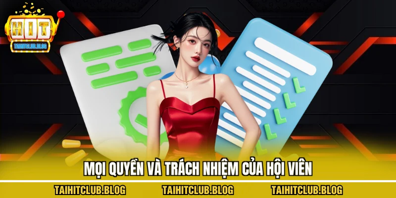 Mọi quyền và trách nhiệm của hội viên